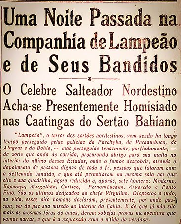 Na edição do dia 30/12/1928, o jornal carioca “A Crítica” relata 
Lampião com o coronel João Gonçalves de Sá, líder político e 
proprietário de fazendas